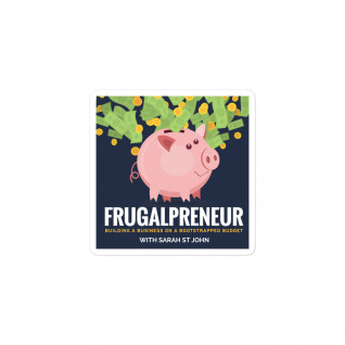 Frugalpreneur Podcast Cover Art Sticker